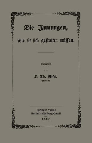 Die Innungen, wie sie sich gestalten müssen