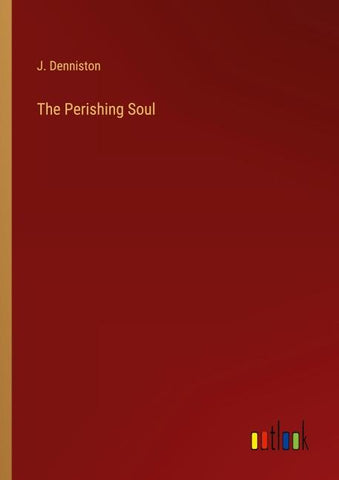The Perishing Soul
