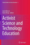 Activist Science and Technology Education