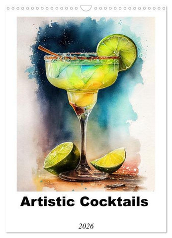 Artistic cocktails (Wall Calendar 2026 DIN A3 portrait), CALVENDO 12 Month Wall Calendar