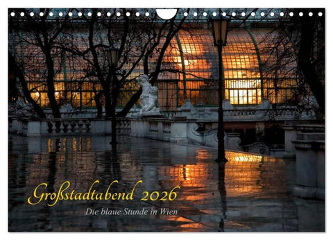 Großstadtabend - Die blaue Stunde in Wien (Wandkalender 2026 DIN A4 quer), CALVENDO Monatskalender