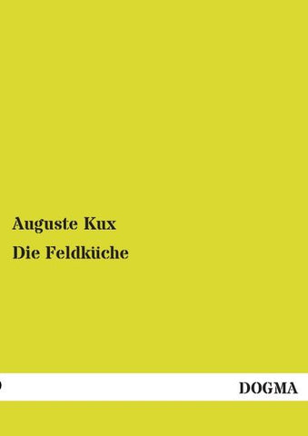 Die Feldküche