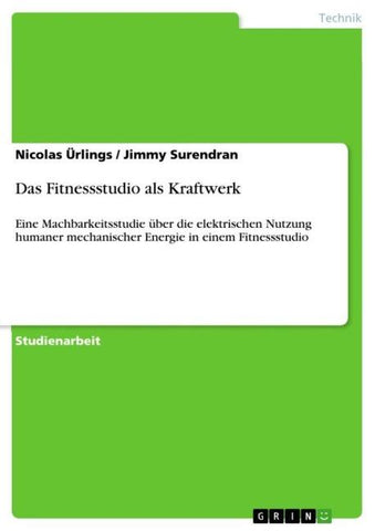 Das Fitnessstudio als Kraftwerk