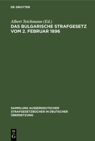 Das Bulgarische Strafgesetz vom 2. Februar 1896