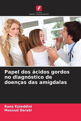 Papel dos ácidos gordos no diagnóstico de doenças das amígdalas
