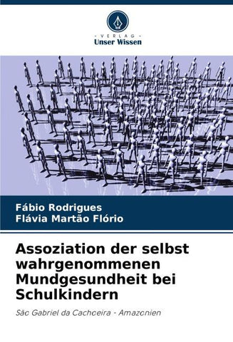 Assoziation der selbst wahrgenommenen Mundgesundheit bei Schulkindern