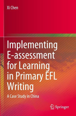 Implementing E-assessment for Learning in Primary EFL Writing