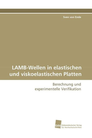 LAMB-Wellen in elastischen und viskoelastischen Platten
