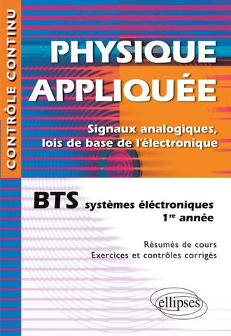 Physique appliquée - BTS systèmes électroniques - 1re année