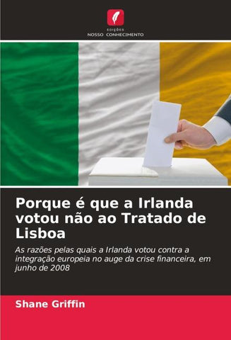 Porque é que a Irlanda votou não ao Tratado de Lisboa
