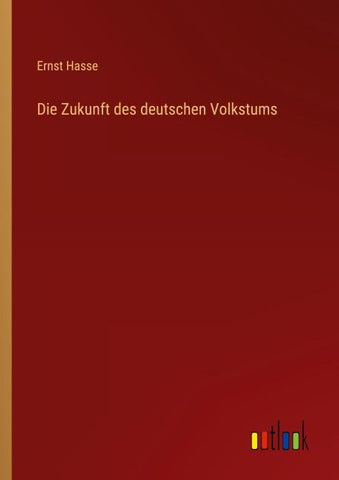 Die Zukunft des deutschen Volkstums