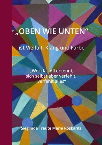"OBEN WIE UNTEN" ist Vielfalt, Klang und Farbe