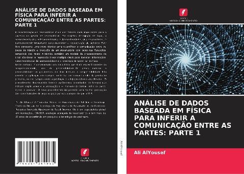ANÁLISE DE DADOS BASEADA EM FÍSICA PARA INFERIR A COMUNICAÇÃO ENTRE AS PARTES: PARTE 1