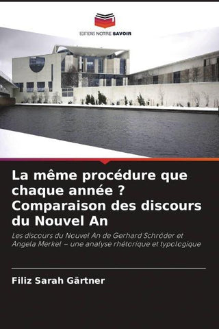 La même procédure que chaque année ? Comparaison des discours du Nouvel An