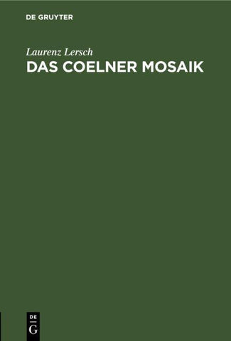 Das Coelner Mosaik