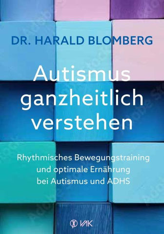 Autismus ganzheitlich verstehen