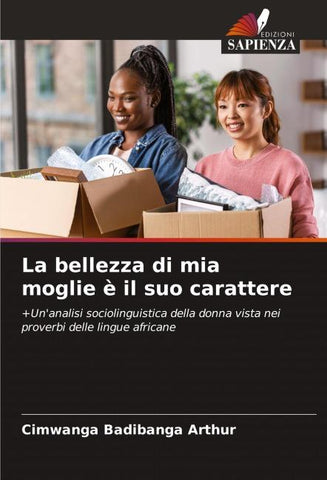 La bellezza di mia moglie è il suo carattere