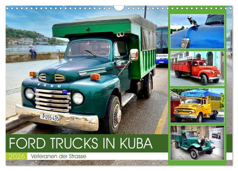 FORD TRUCKS IN KUBA - Veteranen der Strasse (Wandkalender 2026 DIN A3 quer), CALVENDO Monatskalender