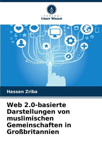 Web 2.0-basierte Darstellungen von muslimischen Gemeinschaften in Großbritannien