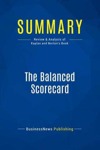 Summary: The Balanced Scorecard