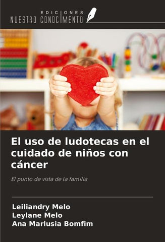 El uso de ludotecas en el cuidado de niños con cáncer
