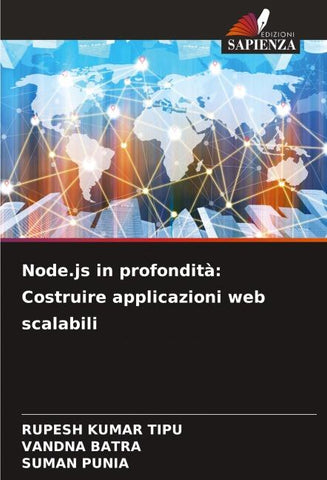 Node.js in profondità: Costruire applicazioni web scalabili