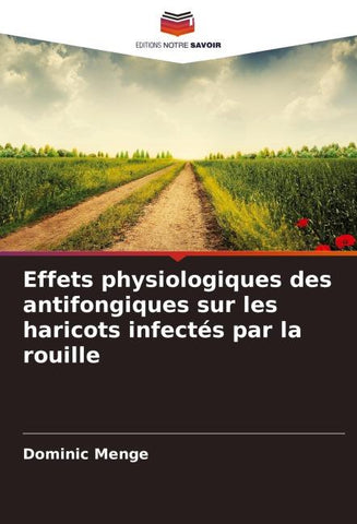 Effets physiologiques des antifongiques sur les haricots infectés par la rouille