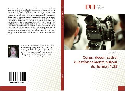 Corps, décor, cadre: questionnements autour du format 1,33