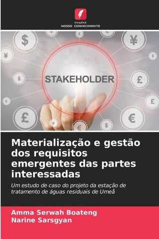 Materialização e gestão dos requisitos emergentes das partes interessadas