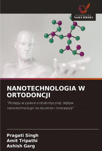 NANOTECHNOLOGIA W ORTODONCJI
