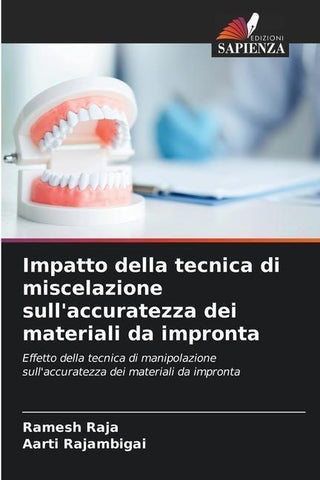 Impatto della tecnica di miscelazione sull'accuratezza dei materiali da impronta