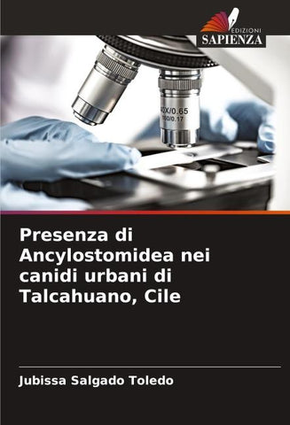 Presenza di Ancylostomidea nei canidi urbani di Talcahuano, Cile