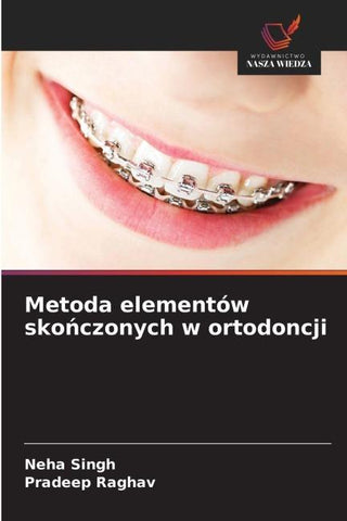 Metoda elementów sko¿czonych w ortodoncji
