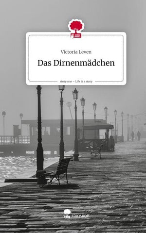 Das Dirnenmädchen. Life is a Story - story.one