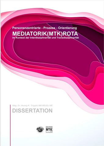 Prozess - Orientierung MEDIATORIK (MTK) ROTA