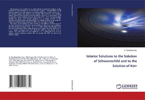 Interior Solutions to the Solution of Schwarzschild and to the Solution of Kerr