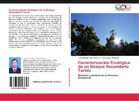 Caracterización Ecológica de un Bosque Secundario Tardío