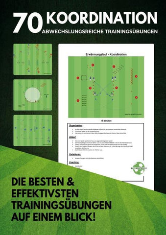 70 abwechslungsreiche Koordinationsübungen für dein perfektes Fußballtraining
