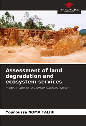 Assessment of land degradation and ecosystem services