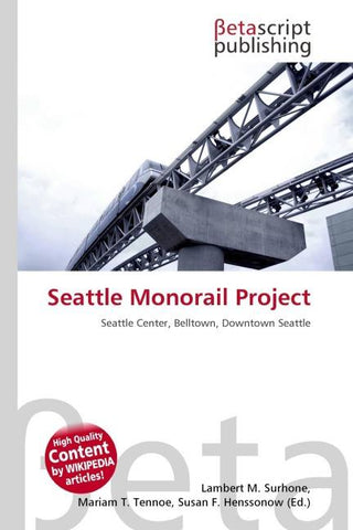 Seattle Monorail Project