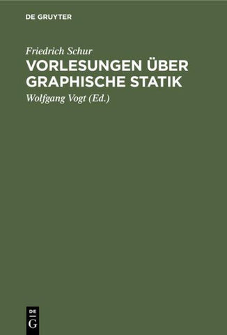Vorlesungen über graphische Statik