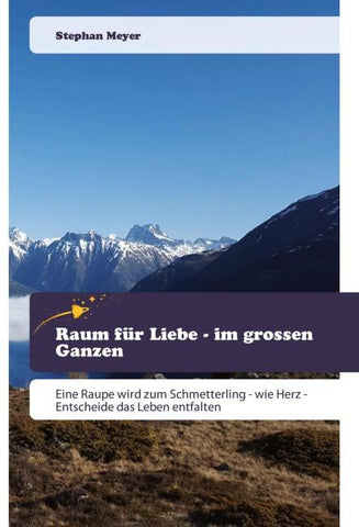 Raum für Liebe - im grossen Ganzen