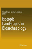 Isotopic Landscapes in Bioarchaeology