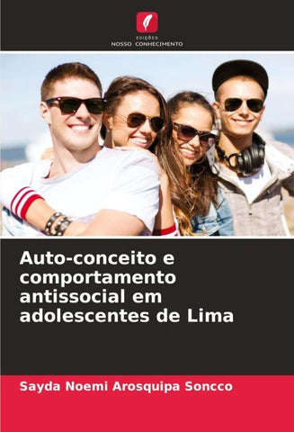 Auto-conceito e comportamento antissocial em adolescentes de Lima