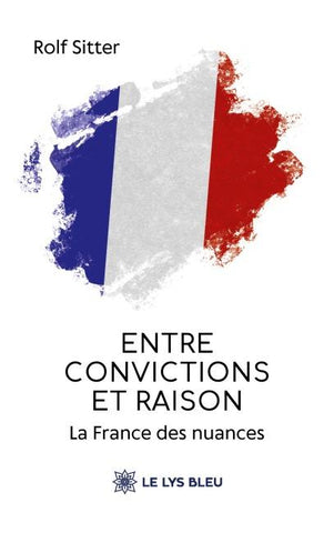 Entre convictions et raison