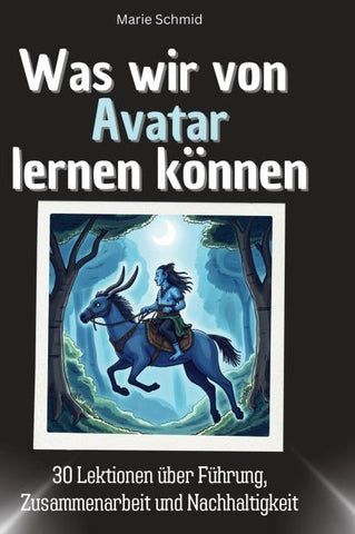 Was wir von Avatar lernen können