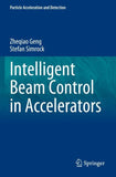 Intelligent Beam Control in Accelerators