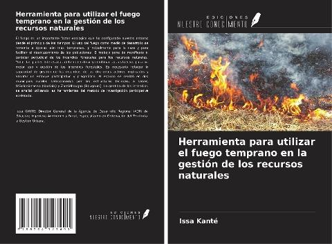 Herramienta para utilizar el fuego temprano en la gestión de los recursos naturales