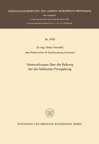 Untersuchungen über die Reibung bei der bildsamen Formgebung