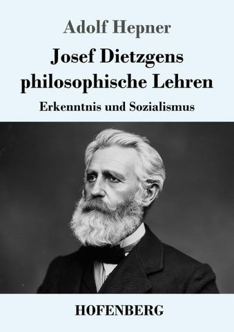 Josef Dietzgens philosophische Lehren